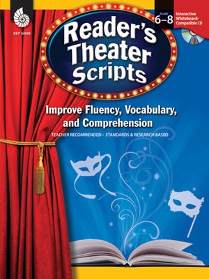 cover image of Reader's Theater Scripts: Improve Fluency, Vocabulary, and Comprehension: 6-8